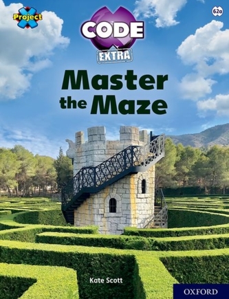 Project X CODE Extra: Lime Book Band, Oxford Level 11: Maze Craze: Master the Maze