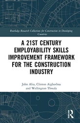 A 21st Century Employability Skills Improvement Framework for the Construction Industry