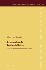 La cortesia en la Peninsula Iberica; Dialectologia del Sprachbund suroccidental