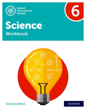 Oxford International Primary Science Second Edition: Workbook 6