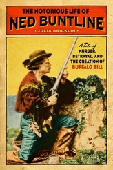 Notorious Life of Ned Buntline