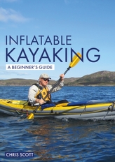 Inflatable Kayaking: A Beginner\'s Guide