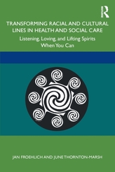 Transforming Racial and Cultural Lines in Health and Social Care