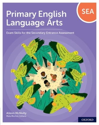 Primary English Language Arts: Exam Skills for the Secondary Entrance Assessment