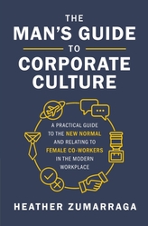 The Man\'s Guide to Corporate Culture