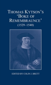 Thomas Kytson\'s \'Boke of Remembraunce\' (1529-1540)