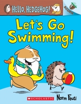Let\'s Go Swimming!: An Acorn Book (Hello, Hedgehog! #4)