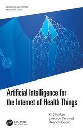 Artificial Intelligence for the Internet of Health Things