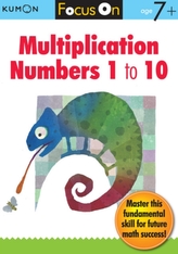 Focus On Multiplication: Numbers 1-10