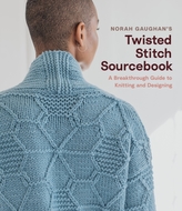 Norah Gaughan\'s Twisted Stitch Sourcebook