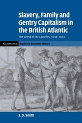 Slavery, Family, and Gentry Capitalism in the British Atlantic