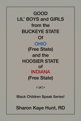 Good Li\'l Boys and Girls from the Buckeye State Of Ohio (Free State) and the Hoosier State of Indiana (Free State) Black