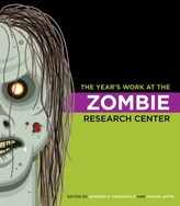 The Year\'s Work at the Zombie Research Center