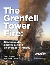 Grenfell Tower Fire: Benign neglect and the road to an avoidable tragedy