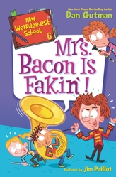 My Weirder-est School #6: Mrs. Bacon Is Fakin\'!