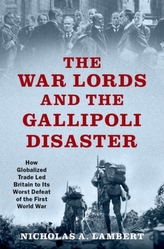 The War Lords and the Gallipoli Disaster