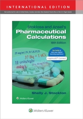 Stoklosa and Ansel\'s Pharmaceutical Calculations