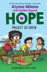 Project Go Green (Alyssa Milano\'s Hope #4)