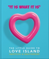 \'It is what is is\' - The Little Guide to Love Island
