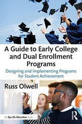 A Guide to Early College and Dual Enrollment Programs