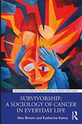 Survivorship: A Sociology of Cancer in Everyday Life