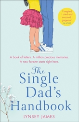 The Single Dad\'s Handbook