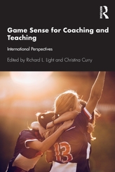Game Sense for Teaching and Coaching