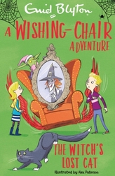 A Wishing-Chair Adventure: The Witch\'s Lost Cat