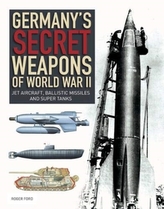 Germany\'s Secret Weapons of World War II