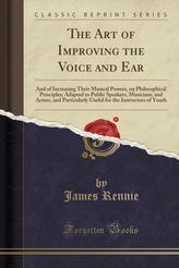 The Art of Improving the Voice and Ear