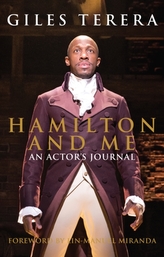 Hamilton and Me: An Actor\'s Journal