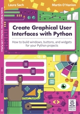 Create Graphical User Interfaces with Python