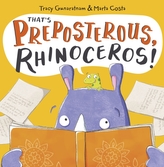That\'s Preposterous, Rhinoceros!