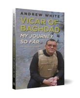 Vicar of Baghdad - My Journey So Far