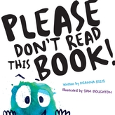Please Don\'t Read This Book