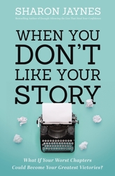 When You Don\'t Like Your Story