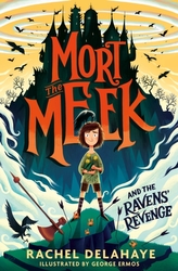 Mort the Meek and the Ravens\' Revenge