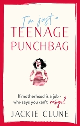 I\'m Just a Teenage Punchbag