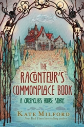 Raconteur\'s Commonplace Book : A Greenglass House Story