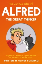 The Curious Tales of Alfred the Great Thinker