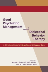 Good Psychiatric Management and Dialectical Behavior Therapy