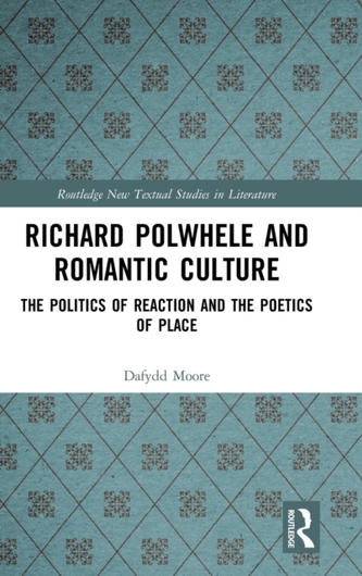 Richard Polwhele and Romantic Culture Richard Polwhele and Romantic Culture