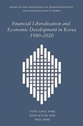 Financial Liberalization and Economic Development in Korea, 1980-2020