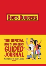 The Official Bob\'s Burgers Guided Journal