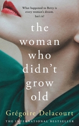 The Woman Who Didn\'t Grow Old