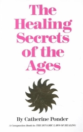 Healing Secret of the Ages