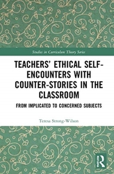 Teachers\' Ethical Self-Encounters with Counter-Stories in the Classroom