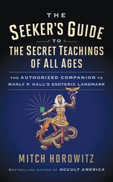 The Seeker\'s Guide to The Secret Teachings of All Ages