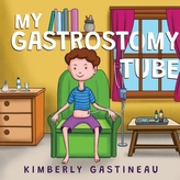 My Gastrostomy Tube