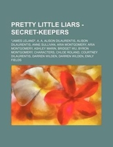 Pretty Little Liars - Secret-Keepers